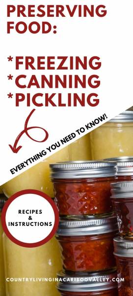 All about preserving food, canning, freezing, pickling and food storage